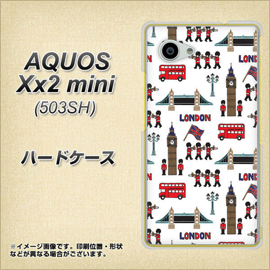 SoftBank アクオス Xx2 mini 503SH 高画質仕上げ 背面印刷 ハードケース【EK811 ロンドンの街】
