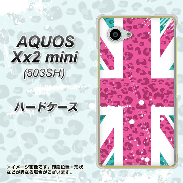 SoftBank アクオス Xx2 mini 503SH 高画質仕上げ 背面印刷 ハードケース【SC807 ユニオンジャック ピンクヒョウ柄】
