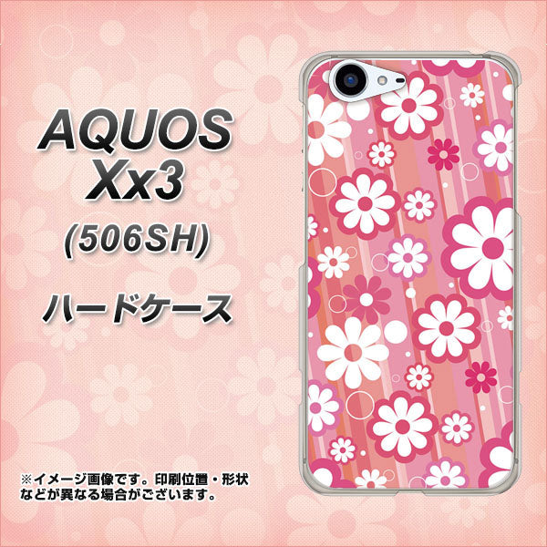 SoftBank アクオス Xx3 506SH 高画質仕上げ 背面印刷 ハードケース【751 マーガレット(ピンク系)】