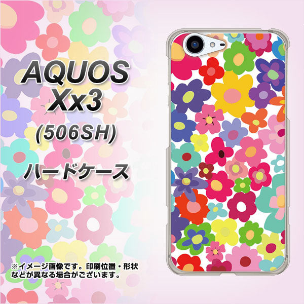 SoftBank アクオス Xx3 506SH 高画質仕上げ 背面印刷 ハードケース【782 春のルーズフラワーWH】
