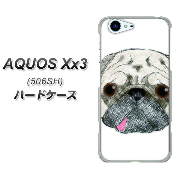 SoftBank アクオス Xx3 506SH 高画質仕上げ 背面印刷 ハードケース【YD855 パグ01】