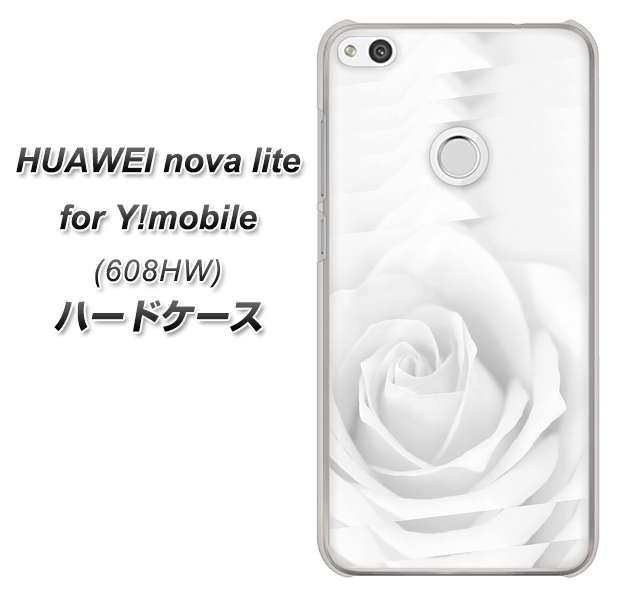 HUAWEI nova lite for Y!mobile 608HW 高画質仕上げ 背面印刷 ハードケース【402 ホワイトRose】