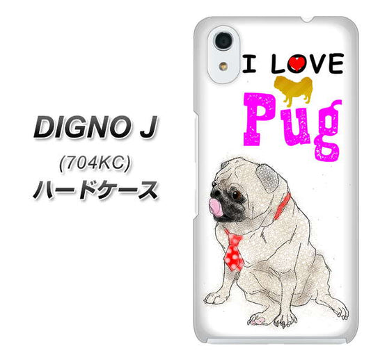 SoftBank ディグノ ジェイ 704KC 高画質仕上げ 背面印刷 ハードケース【YD858 パグ04】