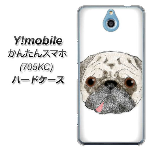 Y!mobile かんたんスマホ 705KC 高画質仕上げ 背面印刷 ハードケース【YD855 パグ01】