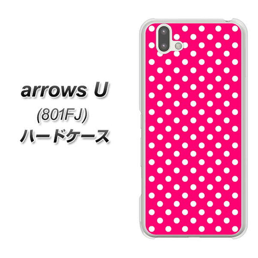 softbank arrows U 801FJ 高画質仕上げ 背面印刷 ハードケース【056 シンプル柄(水玉) ピンク】