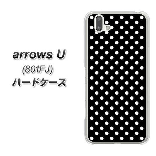 softbank arrows U 801FJ 高画質仕上げ 背面印刷 ハードケース【059 シンプル柄(水玉) ブラック】