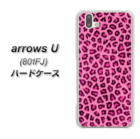 softbank arrows U 801FJ 高画質仕上げ 背面印刷 ハードケース【1066 ヒョウ柄ベーシックSピンク】