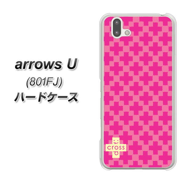 softbank arrows U 801FJ 高画質仕上げ 背面印刷 ハードケース【IB901 クロスドット_ピンク】