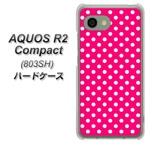 SoftBank アクオス R2 コンパクト 803SH 高画質仕上げ 背面印刷 ハードケース【056 シンプル柄(水玉) ピンク】