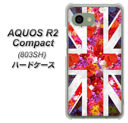 SoftBank アクオス R2 コンパクト 803SH 高画質仕上げ 背面印刷 ハードケース【SC801 ユニオンジャック リアルフラワー】