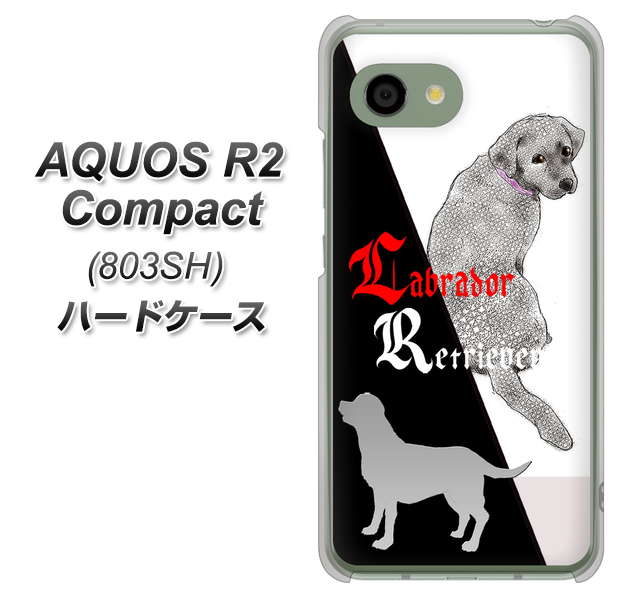 SoftBank アクオス R2 コンパクト 803SH 高画質仕上げ 背面印刷 ハードケース【YD822 ラブラドールレトリバー03】
