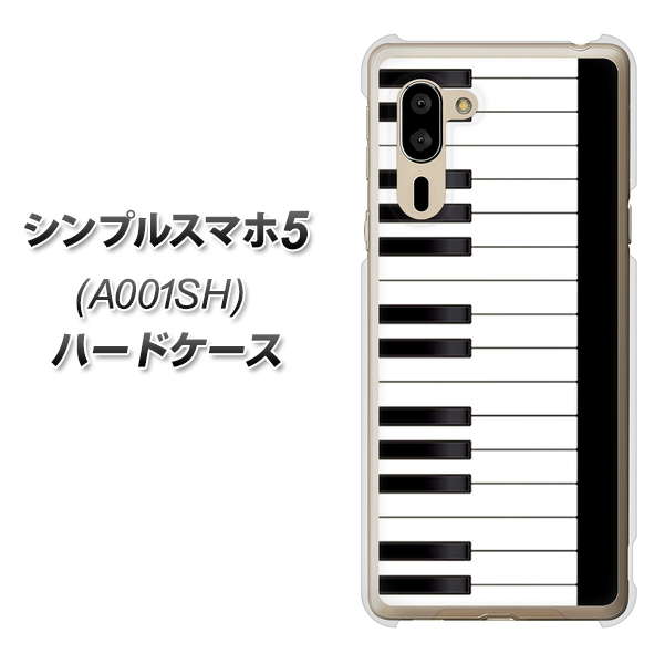 SoftBank シンプルスマホ5 A001SH 高画質仕上げ 背面印刷 ハードケース【292 ピアノ】