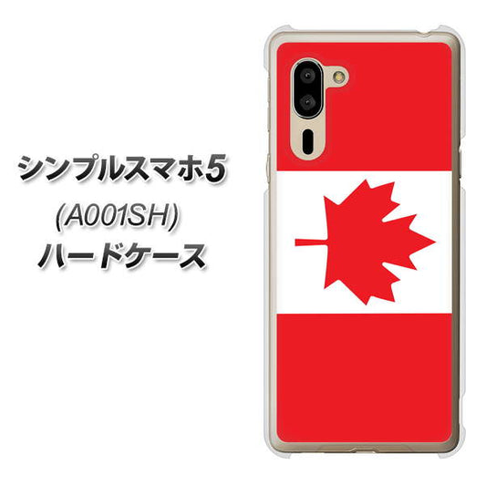 SoftBank シンプルスマホ5 A001SH 高画質仕上げ 背面印刷 ハードケース【669 カナダ】