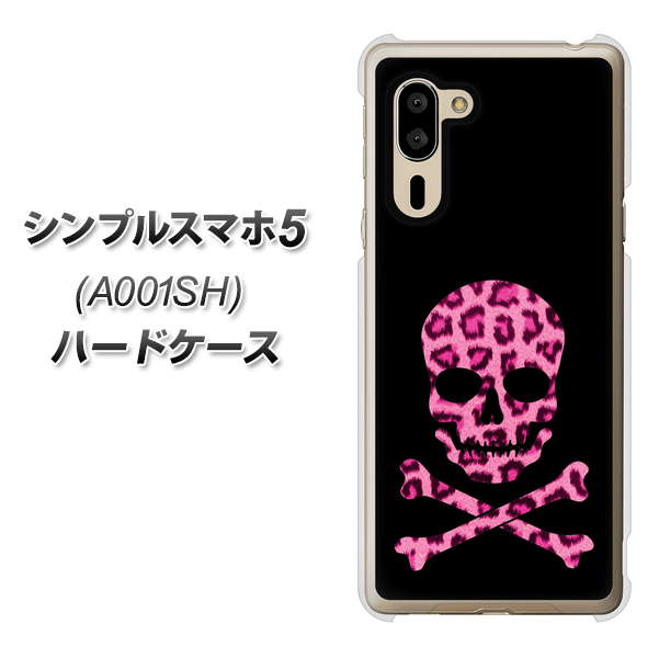 SoftBank シンプルスマホ5 A001SH 高画質仕上げ 背面印刷 ハードケース【1079 ドクロフレームヒョウピンク】
