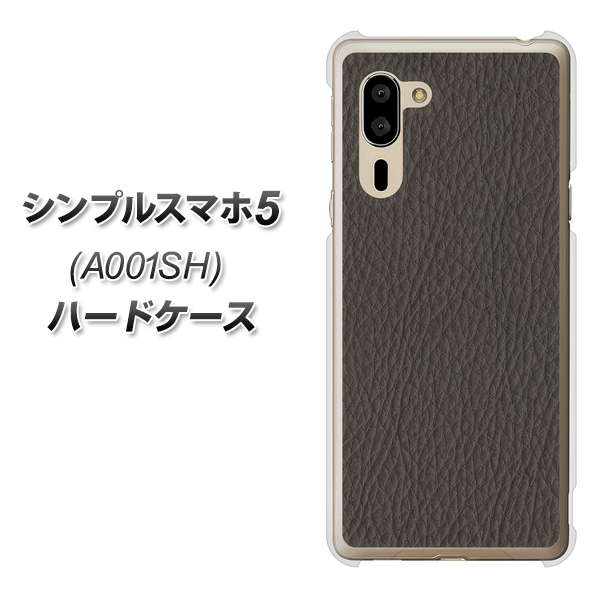 SoftBank シンプルスマホ5 A001SH 高画質仕上げ 背面印刷 ハードケース【EK851 レザー風グレー】