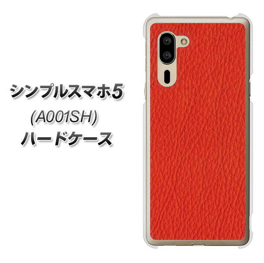 SoftBank シンプルスマホ5 A001SH 高画質仕上げ 背面印刷 ハードケース【EK852 レザー風レッド】