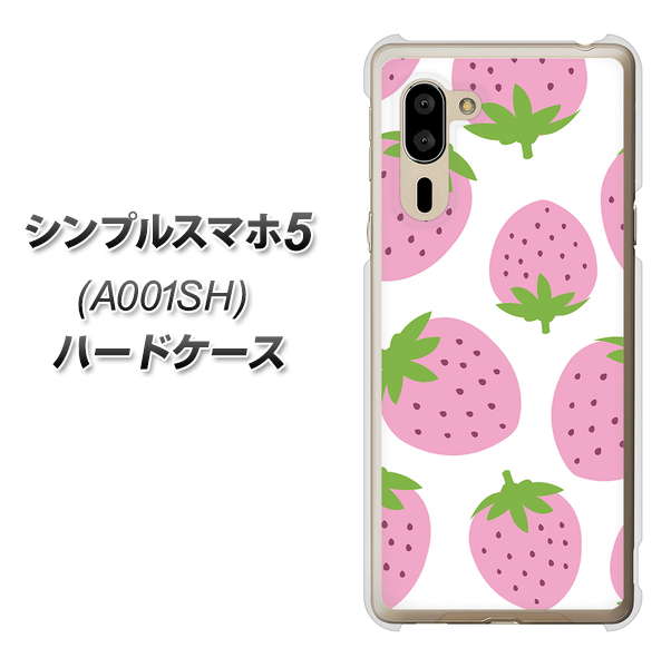 SoftBank シンプルスマホ5 A001SH 高画質仕上げ 背面印刷 ハードケース【SC816 大きいイチゴ模様 ピンク】