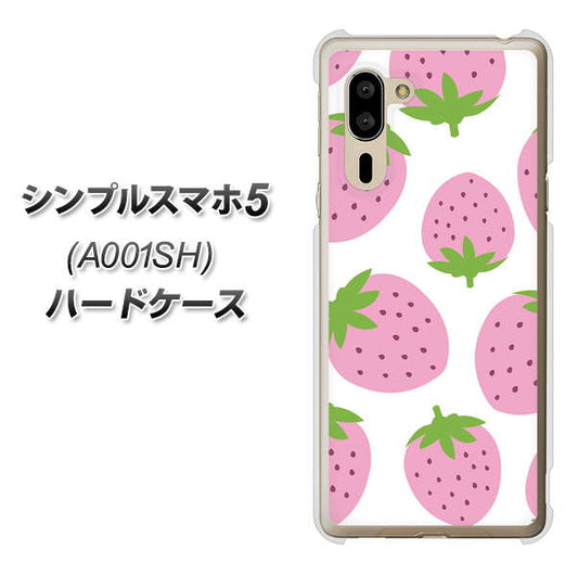 SoftBank シンプルスマホ5 A001SH 高画質仕上げ 背面印刷 ハードケース【SC816 大きいイチゴ模様 ピンク】