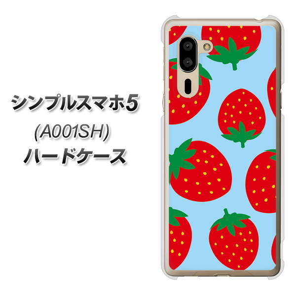 SoftBank シンプルスマホ5 A001SH 高画質仕上げ 背面印刷 ハードケース【SC821 大きいイチゴ模様レッドとブルー】