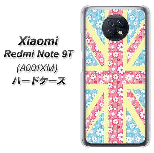 SoftBank Xiaomi（シャオミ）Redmi Note 9T A001XM 高画質仕上げ 背面印刷 ハードケース【EK895 ユニオンジャックパステルフラワー】