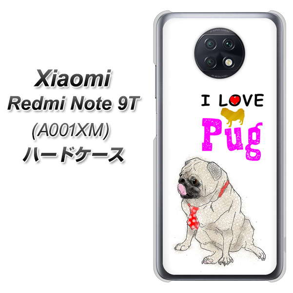 SoftBank Xiaomi(シャオミ)Redmi Note 9T A001XM 高画質仕上げ 背面印刷 ハードケース【YD858 パグ04】