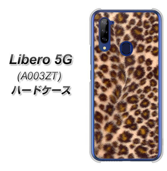 Y!mobile ZTE リベロ5G A003ZT 高画質仕上げ 背面印刷 ハードケース【068 ヒョウ(茶)】