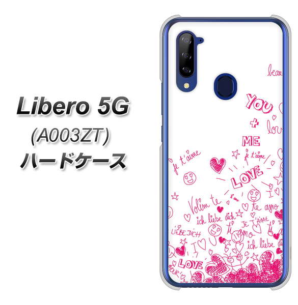 Y!mobile ZTE リベロ5G A003ZT 高画質仕上げ 背面印刷 ハードケース【631 恋の落書き】