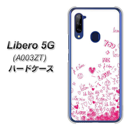 Y!mobile ZTE リベロ5G A003ZT 高画質仕上げ 背面印刷 ハードケース【631 恋の落書き】
