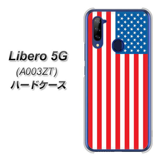 Y!mobile ZTE リベロ5G A003ZT 高画質仕上げ 背面印刷 ハードケース【659 アメリカ】
