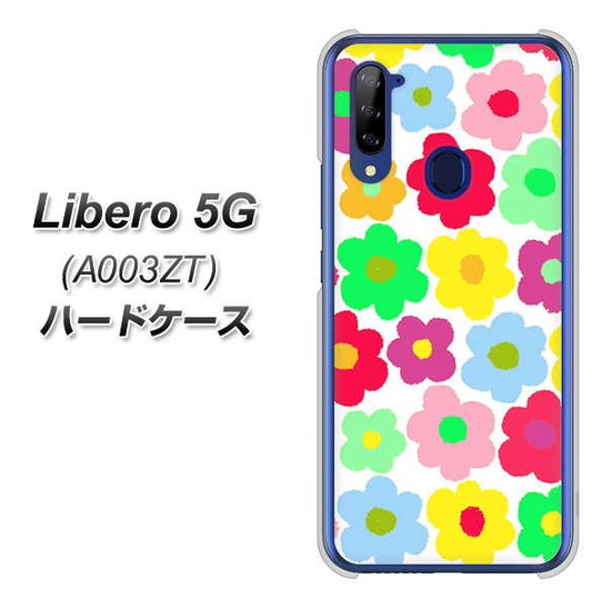 Y!mobile ZTE リベロ5G A003ZT 高画質仕上げ 背面印刷 ハードケース【758 ルーズフラワーカラフル】