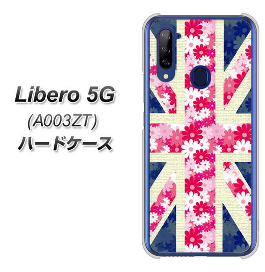 Y!mobile ZTE リベロ5G A003ZT 高画質仕上げ 背面印刷 ハードケース【EK894 ユニオンジャックフラワー】