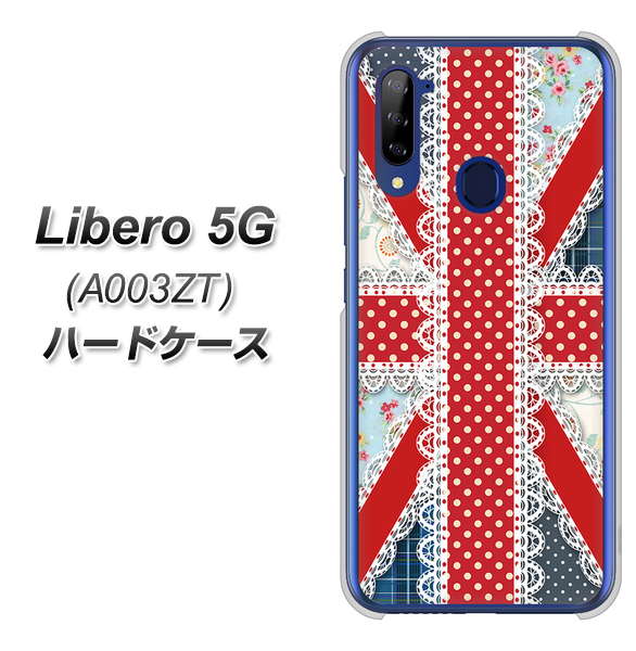 Y!mobile ZTE リベロ5G A003ZT 高画質仕上げ 背面印刷 ハードケース【SC805 ユニオンジャック レース】