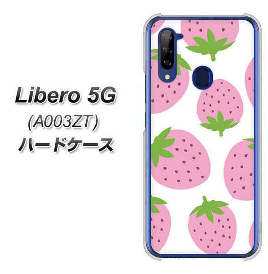 Y!mobile ZTE リベロ5G A003ZT 高画質仕上げ 背面印刷 ハードケース【SC816 大きいイチゴ模様 ピンク】