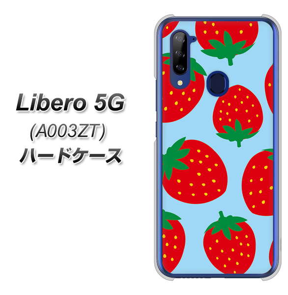 Y!mobile ZTE リベロ5G A003ZT 高画質仕上げ 背面印刷 ハードケース【SC821 大きいイチゴ模様レッドとブルー】