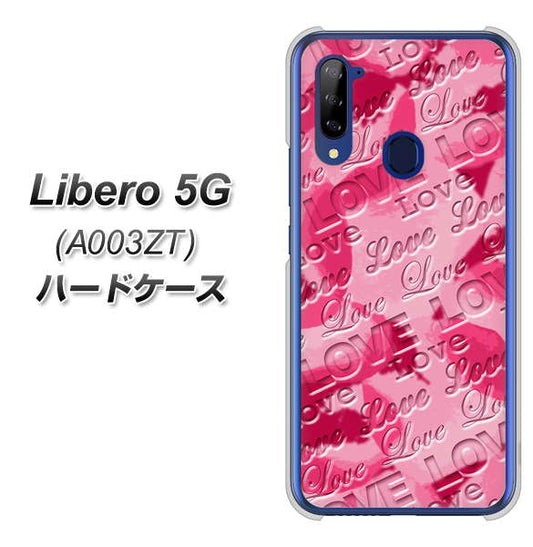 Y!mobile ZTE リベロ5G A003ZT 高画質仕上げ 背面印刷 ハードケース【SC845 フラワーヴェルニLOVE濃いピンク(ローズアンディアン)】