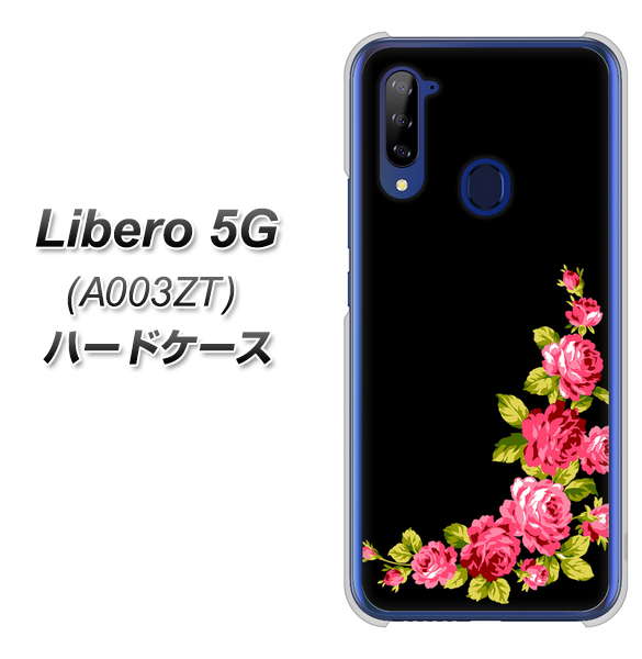 Y!mobile ZTE リベロ5G A003ZT 高画質仕上げ 背面印刷 ハードケース【VA826 バラのフレーム(黒)】