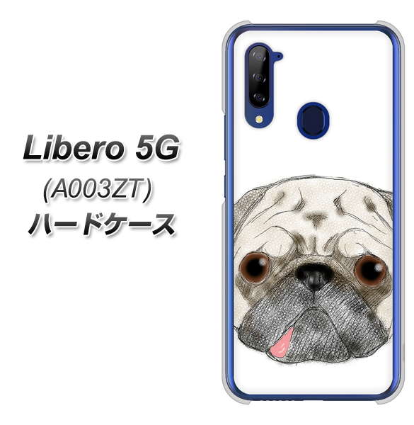 Y!mobile ZTE リベロ5G A003ZT 高画質仕上げ 背面印刷 ハードケース【YD855 パグ01】