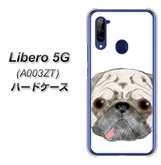 Y!mobile ZTE リベロ5G A003ZT 高画質仕上げ 背面印刷 ハードケース【YD855 パグ01】