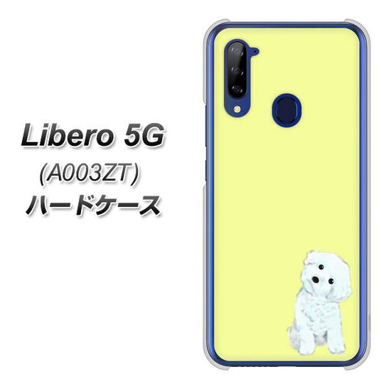 Y!mobile ZTE リベロ5G A003ZT 高画質仕上げ 背面印刷 ハードケース【YJ072 トイプードルホワイト(イエロー)】