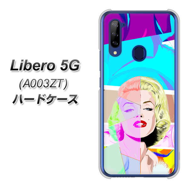 Y!mobile ZTE リベロ5G A003ZT 高画質仕上げ 背面印刷 ハードケース【YJ210 マリリンモンローデザイン(C)】