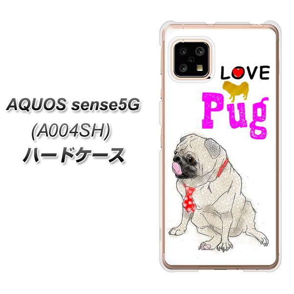 SoftBank アクオスセンス5G A004SH 高画質仕上げ 背面印刷 ハードケース【YD858 パグ04】