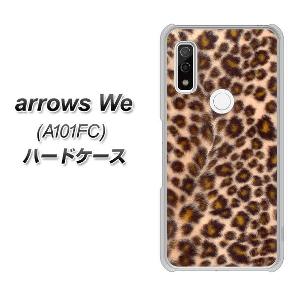 arrows We A101FC 高画質仕上げ 背面印刷 ハードケース【068 ヒョウ(茶)】
