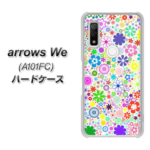 arrows We A101FC 高画質仕上げ 背面印刷 ハードケース【308 フラワーミックス】