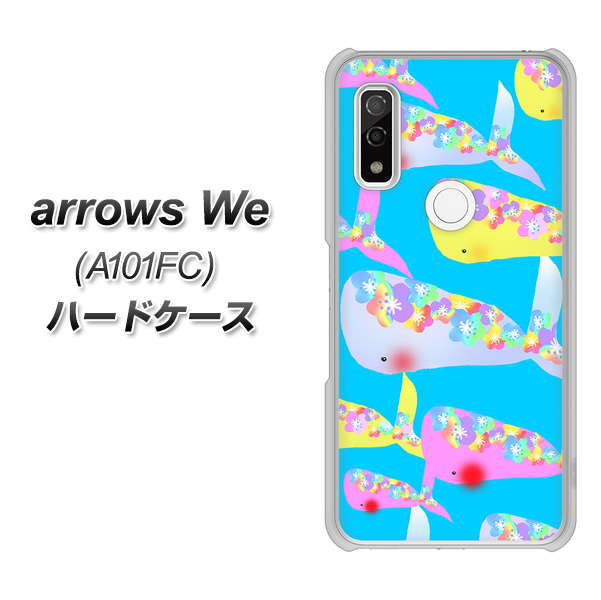 arrows We A101FC 高画質仕上げ 背面印刷 ハードケース【1045 くじらの仲間】