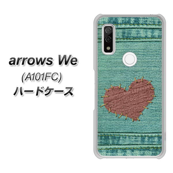 arrows We A101FC 高画質仕上げ 背面印刷 ハードケース【1142 デニムとハート】