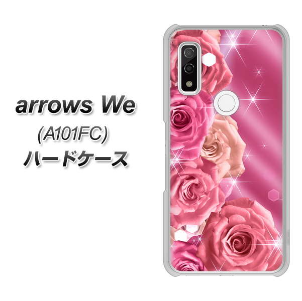 arrows We A101FC 高画質仕上げ 背面印刷 ハードケース【1182 ピンクの薔薇に誘われて】