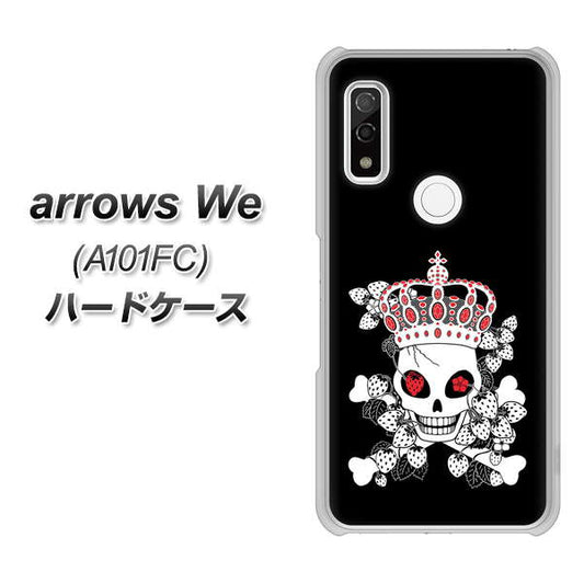 arrows We A101FC 高画質仕上げ 背面印刷 ハードケース【AG801 苺骸骨王冠(黒)】