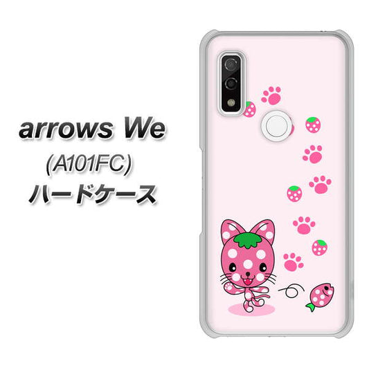 arrows We A101FC 高画質仕上げ 背面印刷 ハードケース【AG819 イチゴ猫のにゃんベリー(ピンク)】