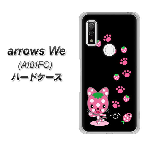 arrows We A101FC 高画質仕上げ 背面印刷 ハードケース【AG820 イチゴ猫のにゃんベリー(黒)】