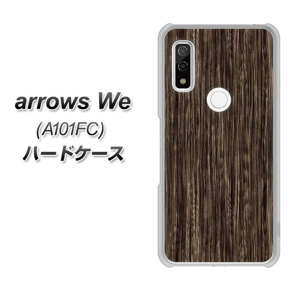 arrows We A101FC 高画質仕上げ 背面印刷 ハードケース【EK848 木目ダークブラウン】
